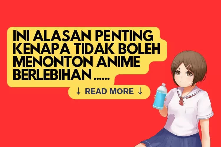 Efek Samping Menonton Anime Yang Berlebihan